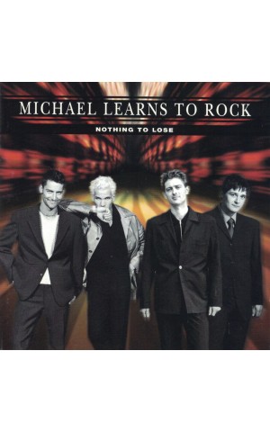 Michael Learns to Rock | Nothing to Lose [CD]