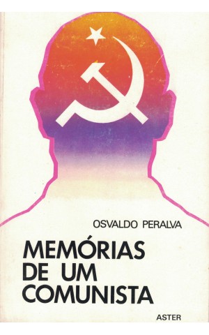 Memórias de um Comunista | de Osvaldo Peralva