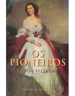 Os Pioneiros | de Luísa Beltrão