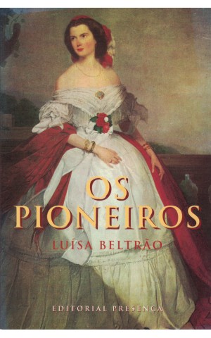 Os Pioneiros | de Luísa Beltrão
