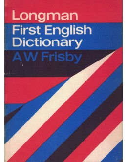 Longman First English Dictionary | de A. W. Frisby
