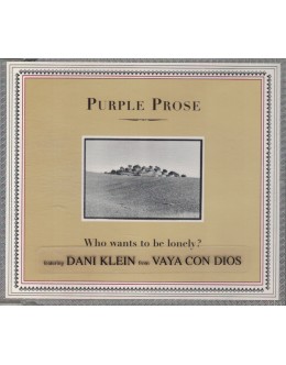 Purple Prose | Who Wants to be Lonely? [CD Single]