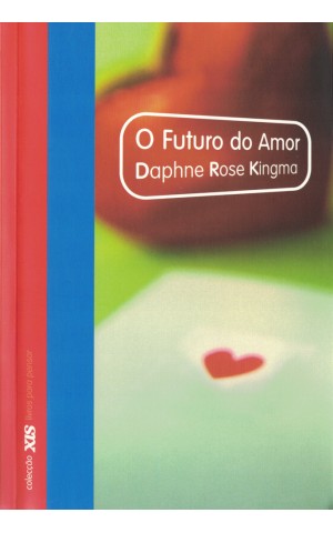 O Futuro do Amor | de Daphne Rose Kingma