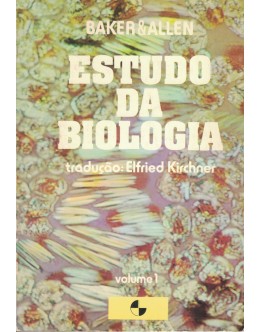 Estudo da Biologia - Volume 1 | de Jeffrey J. W. Baker e Garland E. Allen