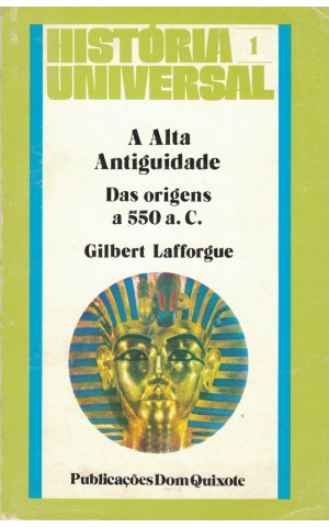 A Alta Antiguidade das Origens a 550 a. C. | de Gilbert Lafforgue
