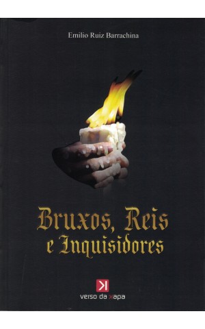Bruxos, Reis e Inquisidores | de Emilio Ruiz Barrachina