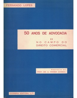 50 Anos de Advocacia - II - No Campo do Direito Comercial | de Fernando Lopes