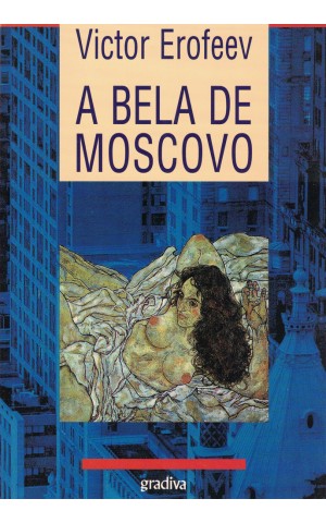 A Bela de Moscovo | de Victor Erofeev