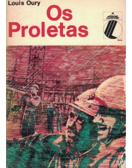 Os Proletas | de Louis Oury