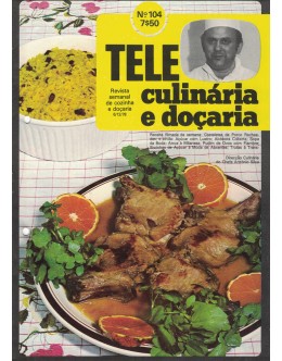Tele Culinária e Doçaria - N.º 104 - 06/12/1978