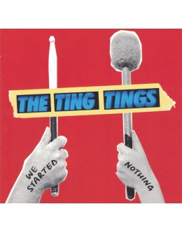 The Ting Tings | We Started Nothing [CD]