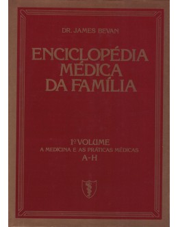 Enciclopédia Médica da Família [2 Volumes] | de James Bevan