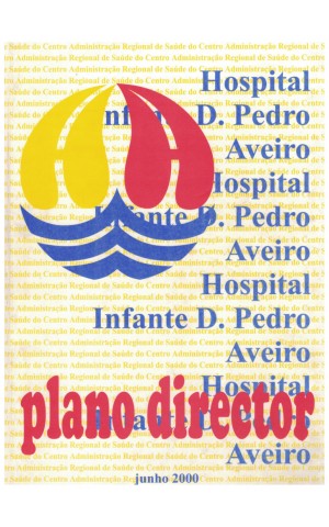 Hospital Infante D. Pedro - Aveiro - Plano Director