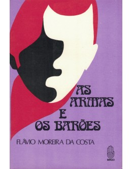 As Armas e os Barões | de Flávio Moreira da Costa