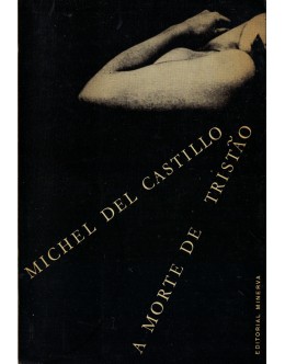 A Morte de Tristão | de Michel del Castillo