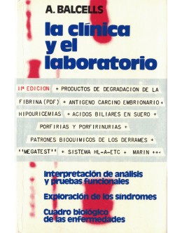 La Clínica y el Laboratorio | de Alfonso Balcells Gorina