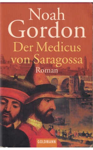 Der Medicus von Saragossa | de Noah Gordon
