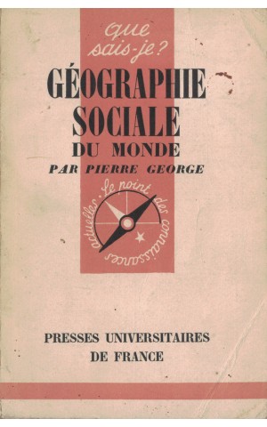 Géographie Sociale du Monde | de Pierre George