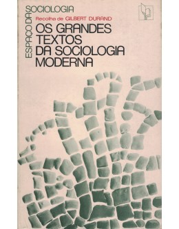 Os Grandes Textos da Sociologia Moderna | de Gilbert Durand