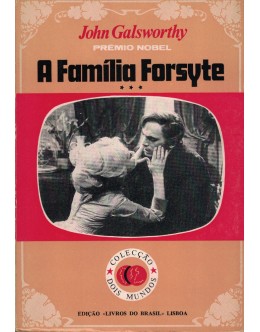 A Família Forsyte - Volume 3 | de John Galsworthy