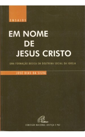 Em Nome de Jesus Cristo | de José Dias da Silva
