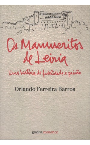 Os Manuscritos de Leiria | de Orlando Ferreira Barros