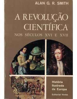 A Revolução Científica nos Séculos XVI e XVII | de Alan G. R. Smith