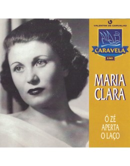 Maria Clara | Ó Zé Aperta o Laço [CD]