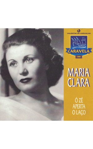 Maria Clara | Ó Zé Aperta o Laço [CD]