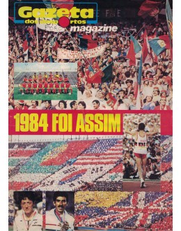 Gazeta dos Desportos Magazine - 1984 Foi Assim