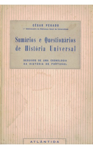 Sumários e Questionários de História Universal | de César Pegado