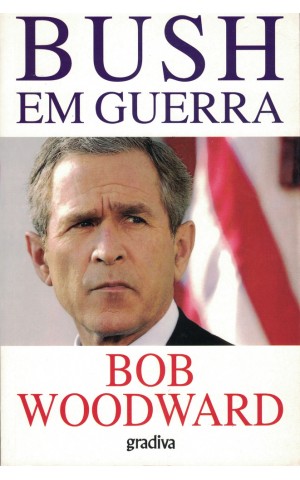 Bush em Guerra | de Bob Woodward