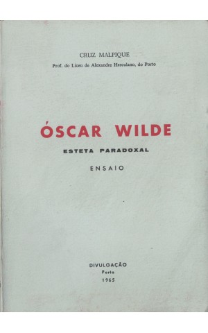 Óscar Wilde - Esteta Paradoxal | de Cruz Malpique