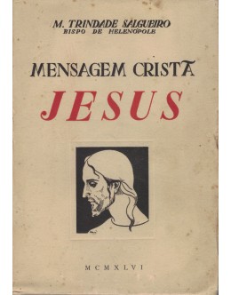Mensagem Cristã - I - Jesus | de M. Trindade Salgueiro