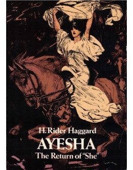 Ayesha: The Return of "She" | de H. Rider Haggard