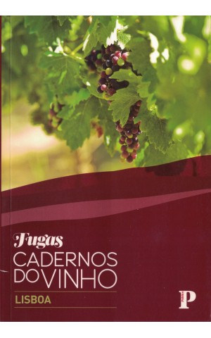 Fugas: Cadernos do Vinho - Lisboa | de Rui Falcão