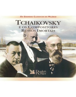 VA | Os Grandes Clássicos do Milénio: Tchaikovsky e os Compositores Russos Imortais [3CD]