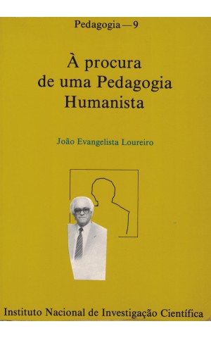 À Procura de uma Pedagogia Humanista | de João Evangelista Loureiro