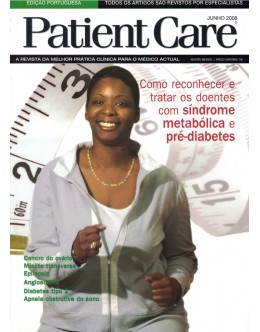 Patient Care - Vol. 13 - N.º 138 - Junho 2008