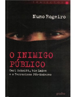 O Inimigo Público | de Nuno Rogeiro