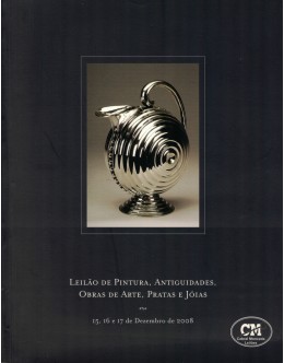 Leilão de Pintura, Antiguidades, Obras de Arte, Pratas e Jóias - 15, 16 e 17 de Dezembro de 2008