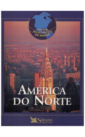 Grande Enciclopédia do Mundo: América do Norte