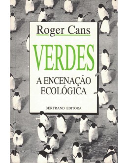 Verdes - A Encenação Ecológica | de Roger Cans