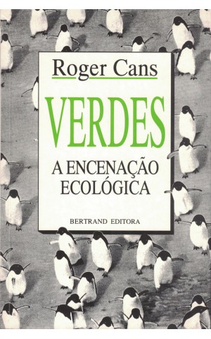 Verdes - A Encenação Ecológica | de Roger Cans