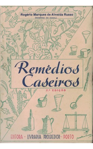 Remédios Caseiros | de Rogério Marques de Almeida Russo (Rogério do Casal)
