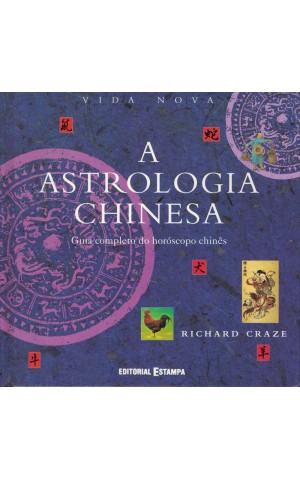 A Astrologia Chinesa | de Richard Craze