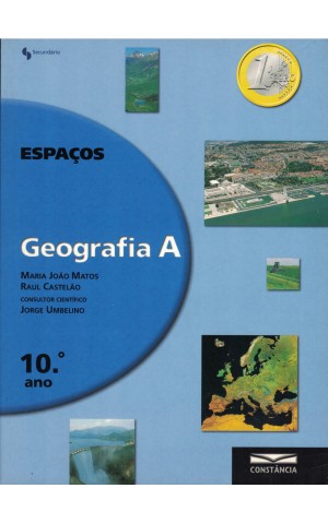 Espaços - Geografia A 10.º Ano | de Maria João Matos e Raul Castelão