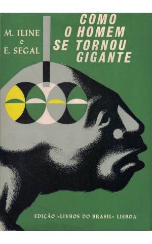 Como o Homem se Tornou Gigante | de M. Iline e E. Segal