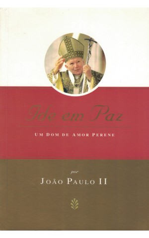Ide em Paz | de João Paulo II