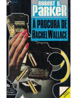 À Procura de Rachel Wallace | de Robert B. Parker